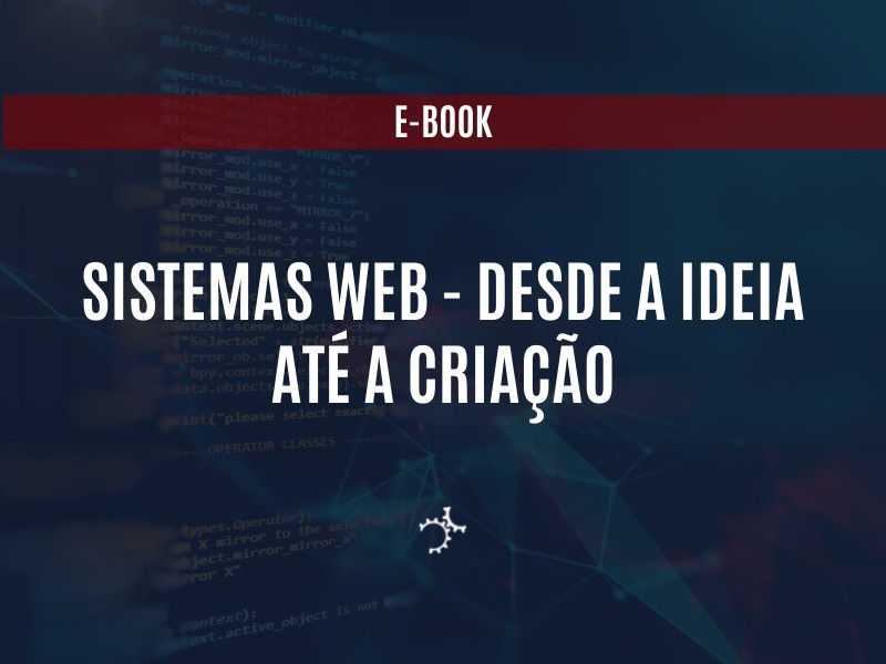 [E-BOOK] SISTEMA WEB: DESDE A IDEIA ATÉ A CRIAÇÃO