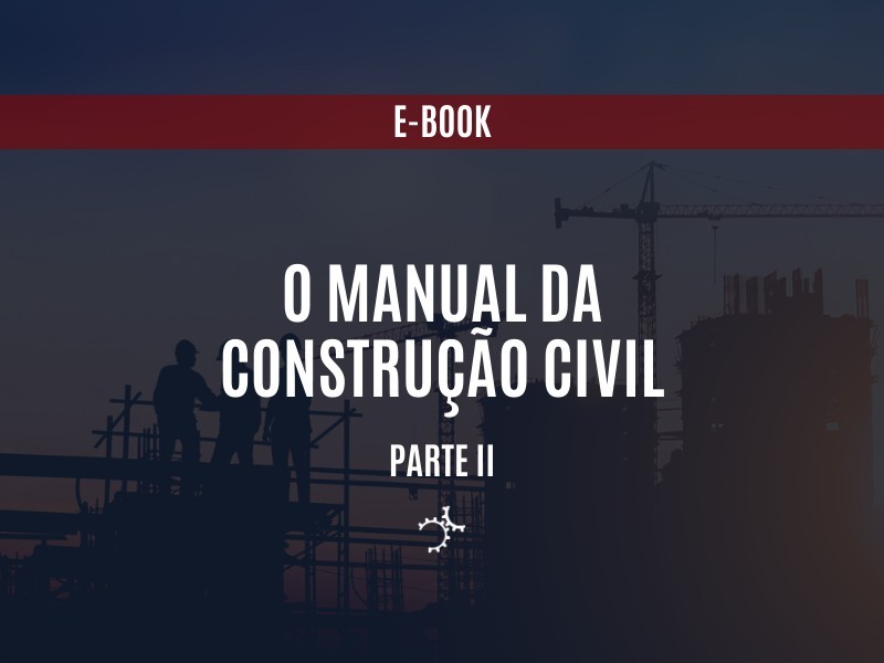 [E-BOOK] O Manual da Construção Civil - Parte II