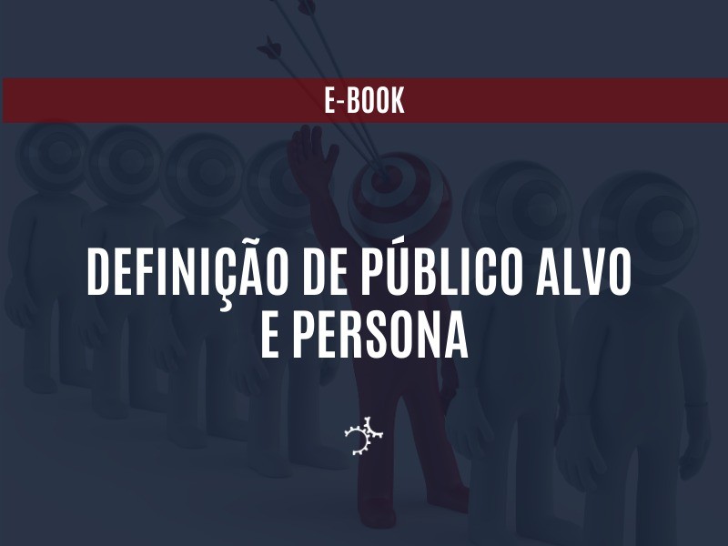 [E-BOOK] PÚBLICO-ALVO E PERSONA